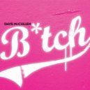 Dave McCullen - BITCH (Cometa & Ardo Remix)