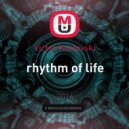 Victor Kustovski - rhythm of life