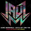 Daniel Bedingfield - Gotta Get Thru This (Jauz Retrofuture Remix)