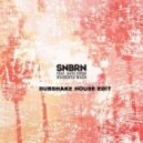 SNBRN ft Nate Dogg - Gangsta Walk (Dubshake House Edit)