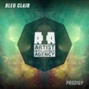 Bleu Clair - Prodigy