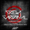 Crew Cardinal feat. Kodie - Forever Young (Deekey & Stellix ft. GreySounD Remix) (Remix)