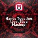 Josue Carrera vs Bounce Whales & FLGO - Hands Together