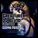 DJ BL3ND - CREATURE (NOIZE SMASH REMIX)