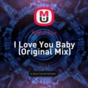 Artful Fox - I Love You Baby (Original Mix)