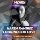Karen Ramirez - Looking For Love (DJ Sandr & DJ Oleg Skipper Remix) (DJ Sandr & DJ Oleg Skipper Remix)