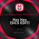 Lura Ruggiero vs Midi Culture - Hey Hey (SICS EDIT)