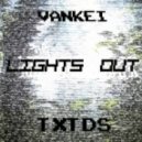 Vankei & Txtds - Lights Out