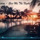Facts & Fiction - Give Me The Night