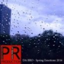 DA BRO - Spring Emotions 2016