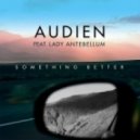 Audien Ft. Lady Antebellum - Something Better