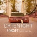 Date Night feat. Cam Nacson & Rik - Forget
