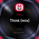 Flyny - Think (mix)