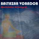 Baltazar Vorador - To Exceed The Limits