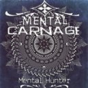 Mental Carnage - Droop and Rool (Original Mix)