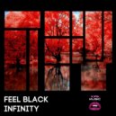 Feel Black - Infinity