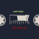 ARTYOM - RETURN