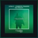 Liva K & Consoul Trainin feat. Petros P. - I Need Dollar (Original Mix)