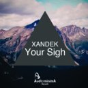 Xandek - Your Sigh