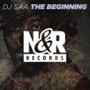 DJ Saa - The Beginning (Original Mix)