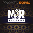 MadMen - Royal (Original Mix)