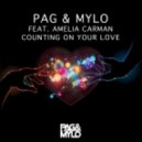 Pag & Mylo - Counting On Your Love