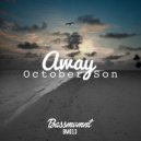 October Son - Away (Original Mix)