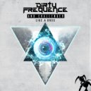 Dirtyfrequence, Challenger - Like a Boss (Original mix)