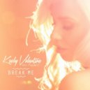 Keely Valentine - Break Me (Original Mix)