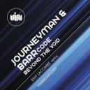 Journeyman & Barrcode, Eny Lacombe - Beyond The Void (Eny Lacombe Remix)