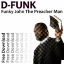 D-Funk - Funky John The Preacherman (Original Mix)