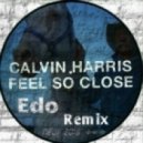Calvin Harris - Feel So Close