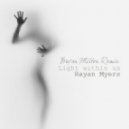 Rayan Myers - Light Within Us