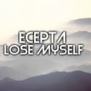 Ecepta - Lose Myself