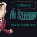 Fox Stevenson - Comeback (Douglas Tavares Remix)
