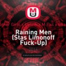 Weather Girls x Uplink x M.Fail x Ghastly - Raining Men