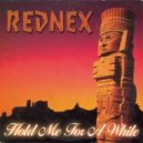 Rednex - Hold Me For A While