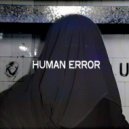 Empty bits - Human Error