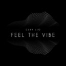Clay Lio - Feel The Vibe