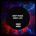 Deep Phase - Night Life (Original Mix)