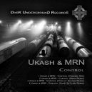 Ukash, MRN, Dark at System - Control (Dark at System Remix)