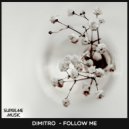 Dimitro - Follow Me (Original Mix)