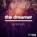 Junior Kain - The Dreamer (Original Mix)