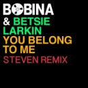Bobina & Betsie Larkin - You Belong To Me