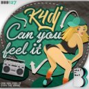 K4DJ - Can You Feel It