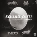 Skrillex & Jauz - Squad Out