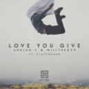 Adrian V & Willteknyx ft. Platformer - Love You Give (Original mix)