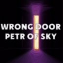 Petr Of Sky - Wrong Door (Original Mix)