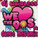 Dj Hairless - We Love The 90\'s #2 (Megamix)
