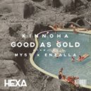 Kinnoha - Good as Gold